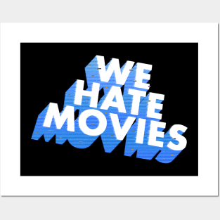 We Hate Movies Posters and Art